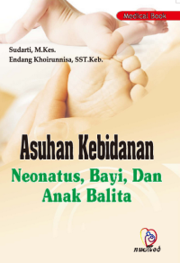 Image of Asuhan Kebidanan : Neonatus, Bayi dan Balita