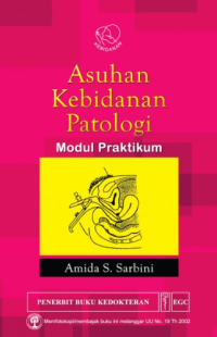 Image of Asuhan Kebidanan Patologi  : Modul Praktikum