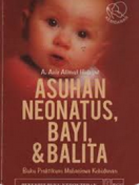 Image of Asuhan Neonatus, bayi & Balita : Buku Praktikum Mahasiswa Kebidanan