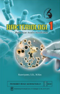 Image of Bakteriologi 1 : Buku Ajar Analis Kesehatan