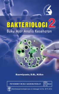 Image of Bakteriologi 2 : Buku Ajar Analis Kesehatan