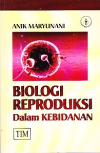 Image of Biologi Reproduksi Dalam Kebidanan