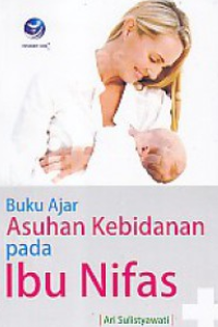 Image of Buku Ajar : Asuhan Kebidanan Ibu Nifas