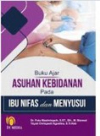 Image of Buku Ajar Asuhan Kebidanan Pada Ibu Nifas dan Menyusui