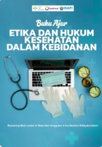 Image of Buku Ajar : Etika dan Hukum Kesehatan Dalam Kebidanan