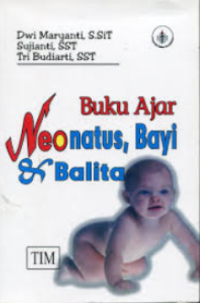 Image of Buku Ajar : Neonatus, Bayi & Balita