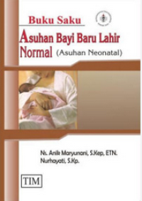 Image of Buku Saku Asuhan Bayi Baru Lahir normal : Asuhan Neonatal