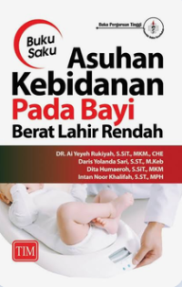 Image of Buku Saku : Asuhan Kebidanan pada Bayi Berat Lahir Rendah