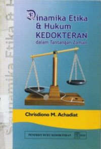 Image of Dinamika Etika & Hukum Kedokteran Dalam Tantangan Zaman