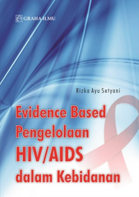 Image of Evidence Based Pengelolaan HIV/AIDS Dalam Kebidanan