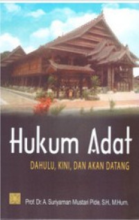 Image of Hukum Adat : Dahulu, Kini, dan Akan Datang