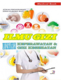 Image of Ilmu Gizi : Untuk Keperawatan & Gizi Kesehatan