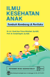 Image of Ilmu Kesehatan Anak : Tumbuh Kembang & Perilaku