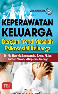 Image of Keperawatan Keluarga dengan Trend Masalah Psikososial Keluarga