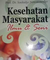 Image of Kesehatan Masyarakat : Ilmu & Seni