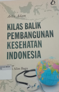 Image of Kilas Balik Pembangunan Kesehatan Indonesia