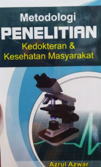 Image of Metodologi Penelitian : Kedokteran & Kesehatan Masyarakat