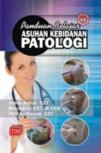 Image of Panduan Belajar : Praktikum Asuhan Kebidanan Patologi