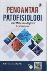 Image of Pengantar Patofisiologi untuk Mahasiswa Diploma Keperawatan