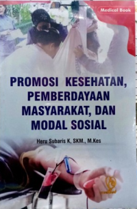 Image of Promosi Kesehatan, Pemberdayaan Masyarakat, dan Modal Sosial