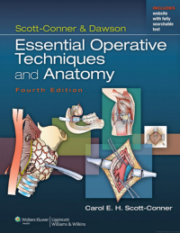 Image of Scott-Conner & Dawson :  Essential Operative Techniques And Anatomy