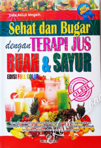 Image of Sehat dan Bugar Dengan Terapi Jus Buah & Sayur